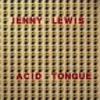 Jenny Lewis: <em>Acid Tongue</em>