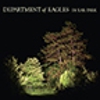 Department of Eagles: <em>In Ear Park</em>