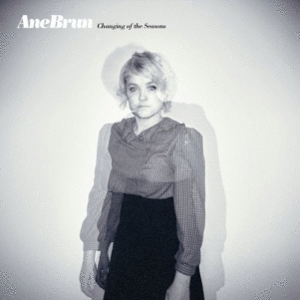 Ane Brun: <em>Changing of the Seasons</em>