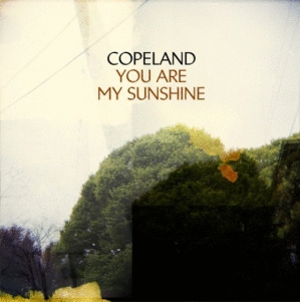 Copeland: <em>You Are My Sunshine</em>