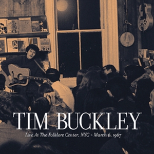 Tim Buckley <em>Live at the Folklore Center</em> Coming in August