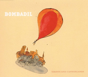Bombadil: <em>Tarpits and Canyonlands</em>