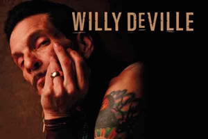 Willy DeVille: 1950-2009
