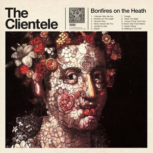 The Clientele: <em>Bonfires on the Heath</em>