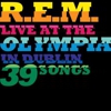 R.E.M.: <em>Live at the Olympia</em>