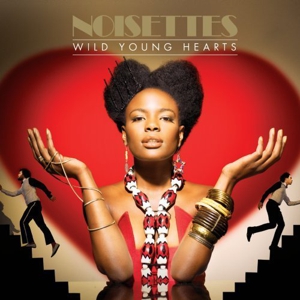 Noisettes: <em>Wild Young Hearts</em>