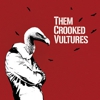 Them Crooked Vultures: <em>Them Crooked Vultures</em>