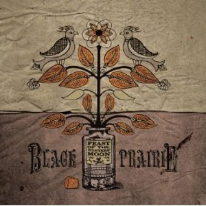 Black Prairie: <em>Feast of the Hunters’ Moon</em>