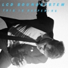 LCD Soundsystem: This is Happening