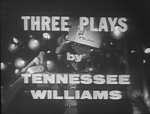 Salute Your Shorts: Sidney Lumet's "Three Plays by Tennessee Williams"