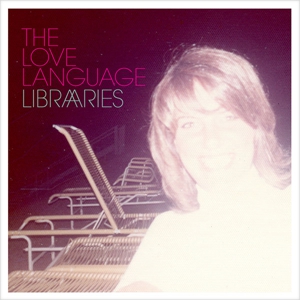 The Love Language: <em>Libraries</em>