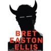 Bret Easton Ellis: <em>Imperial Bedrooms</em>
