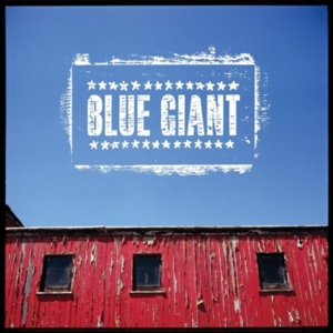Blue Giant: <em>Blue Giant</em>