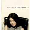 Kim Taylor: <em>Little Miracle</em>