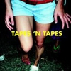 Tapes 'n Tapes Ready Album, Tour