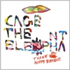 Cage the Elephant: <em>Thank You Happy Birthday</em>