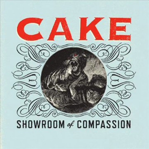 Cake: <em> Showroom of Compassion </em>