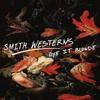 Smith Westerns: <i>Dye it Blonde</i>