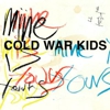 Cold War Kids: <i>Mine Is Yours</i>