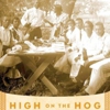 <i>High on the Hog: A Culinary Journey from Africa to America</i> by Jessica B. Harris
