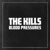 The Kills: <em>Blood Pressures</em>