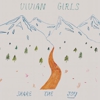Vivian Girls: <em>Share The Joy</em>