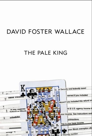<em>The Pale King</em> by David Foster Wallace