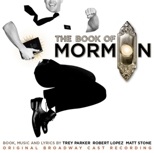 Listen to the <em>South Park</em> Creators' <em>The Book of Mormon</em>