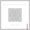 Manchester Orchestra: <em>Simple Math</em>
