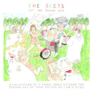 The Beets: <i>Let The Poison Out</i>
