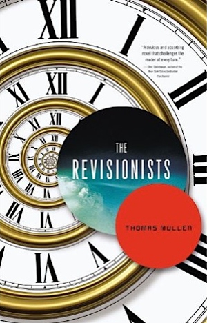 <i>The Revisionists</i> by Thomas Mullen