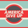 Howler: <i>America Give Up</i>
