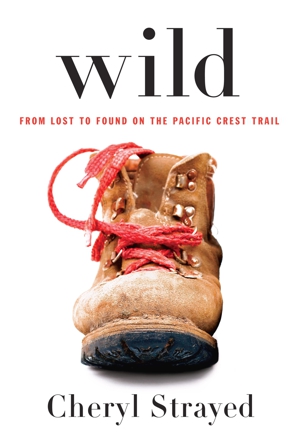 Into the <i>Wild</i> with Dear Sugar, aka Cheryl Strayed
