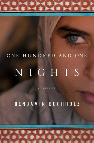 <i>One Hundred and One Nights</i> by Benjamin Buchholz