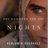 <i>One Hundred and One Nights</i> by Benjamin Buchholz