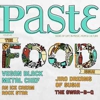 Paste #49: The Food Issue
