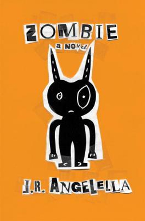 <i>Zombie</i> by J.R. Angelella