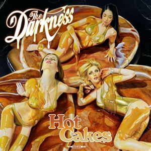 The Darkness: <i>Hot Cakes</i>