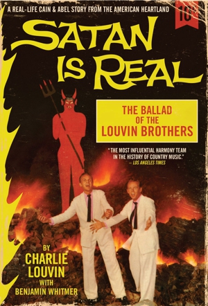 <i>Satan is Real: The Ballad of the Louvin Brothers</i> by Charlie Louvin with Benjamin Whitmer