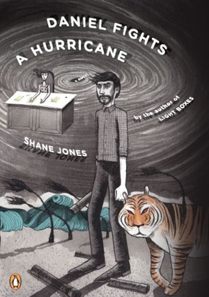<i>Daniel Fights A Hurricane</i> by Shane Jones