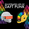 Infographic: The Illustrated Life of Daft Punk