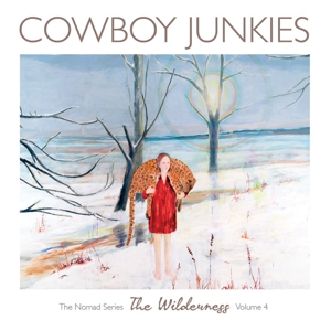 Album Stream: Cowboy Junkies <i>The Wilderness</i>