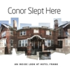 A/V Slideshow: Conor Slept Here