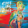 Album Stream: Eyes Lips Eyes - <i>What You Want (If You Want)</i>