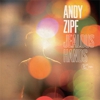 Album Stream: Andy Zipf - <i>Jealous Hands</i>
