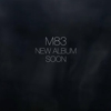 Watch M83's 93-Second Epic Album Trailer
