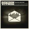 Album Stream: Denison Witmer - <i>The Ones Who Wait</i>