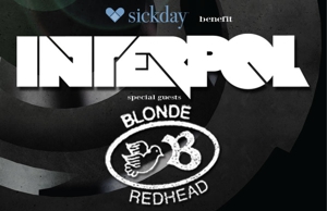 Interpol, Blonde Redhead To Play Sickday Fuzzy Sock Hop