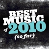 Best Music of 2010 (So Far): Michael Saba, Assistant Editor