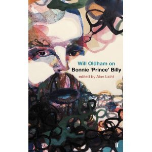 <i>Will Oldham On Bonnie &#8220;Prince&#8221; Billy</i> by Alan Licht